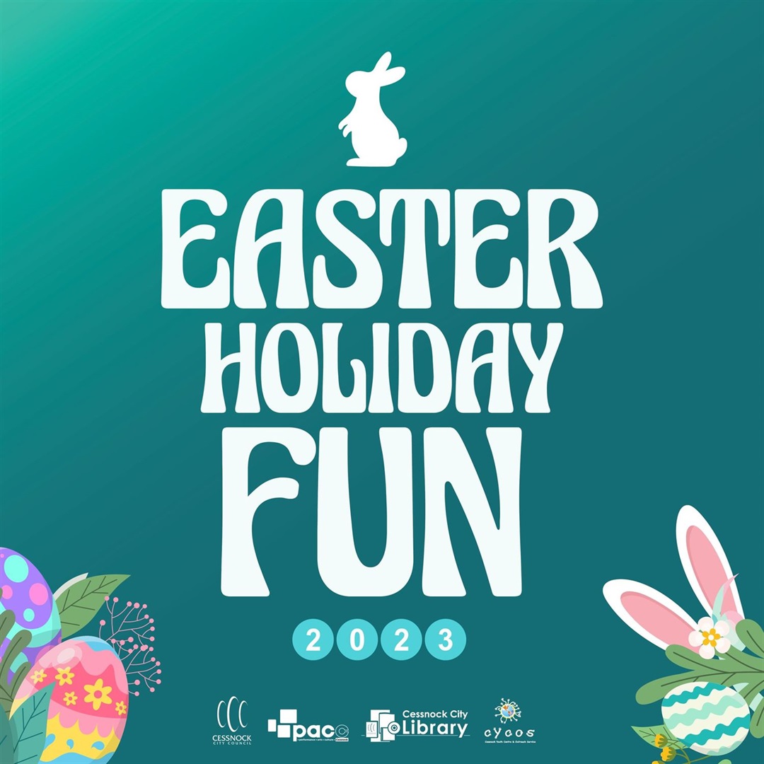 Hop into the Easter School Holidays Cessnock City Council